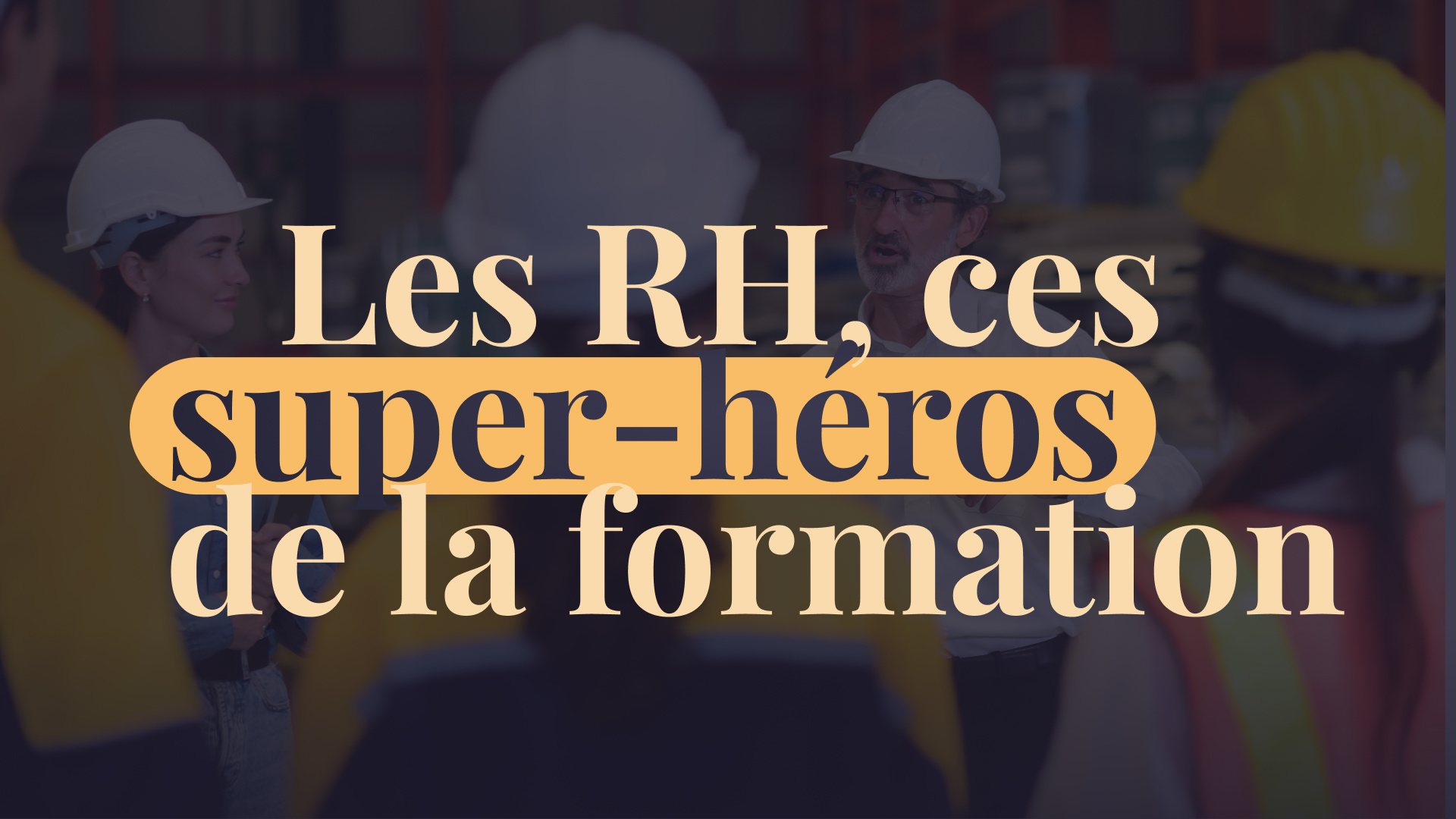 les Rh pour faire grandir les équipes